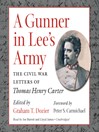 Cover image for A Gunner in Lee's Army